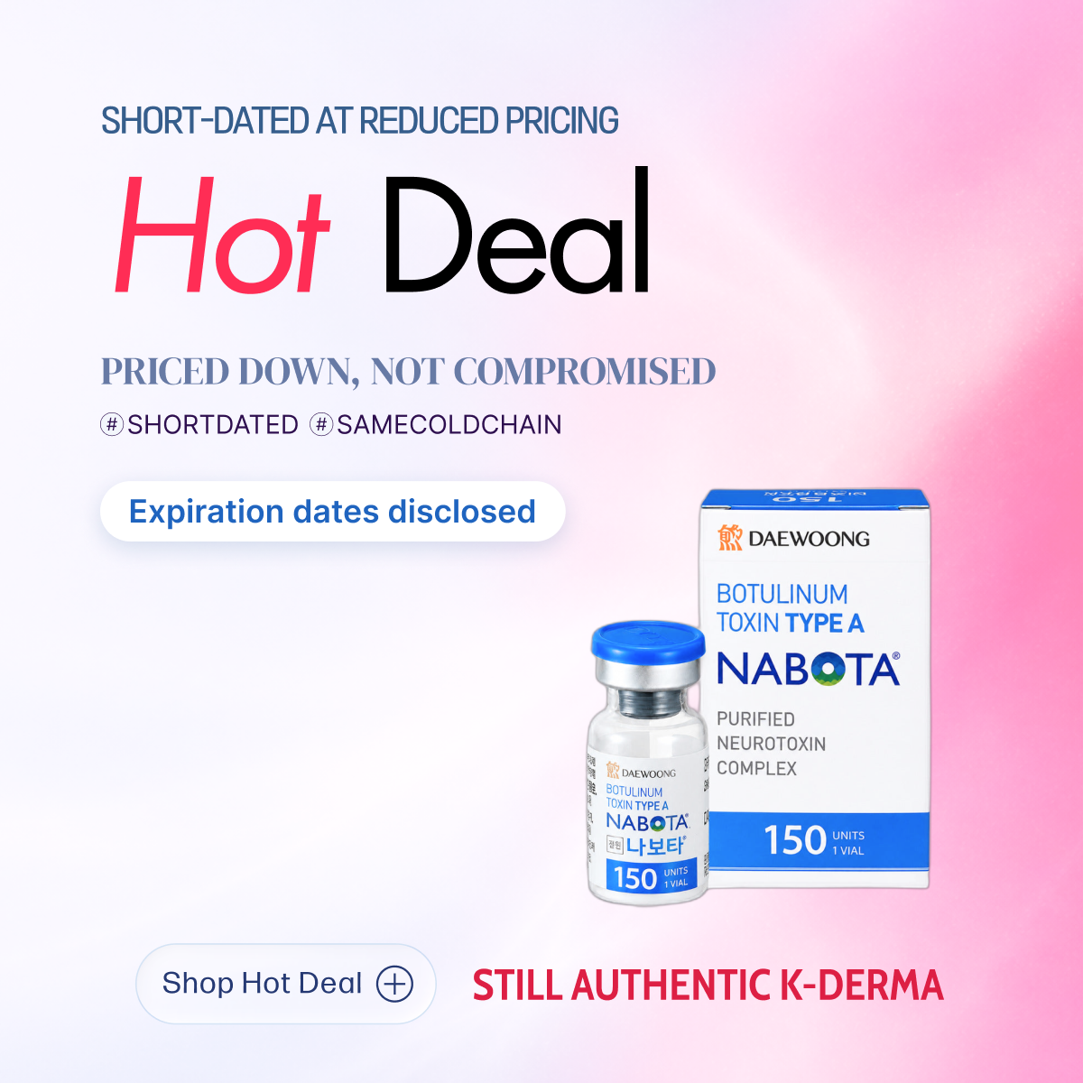 Hot Deal — short-dated and overstock lots at reduced pricing